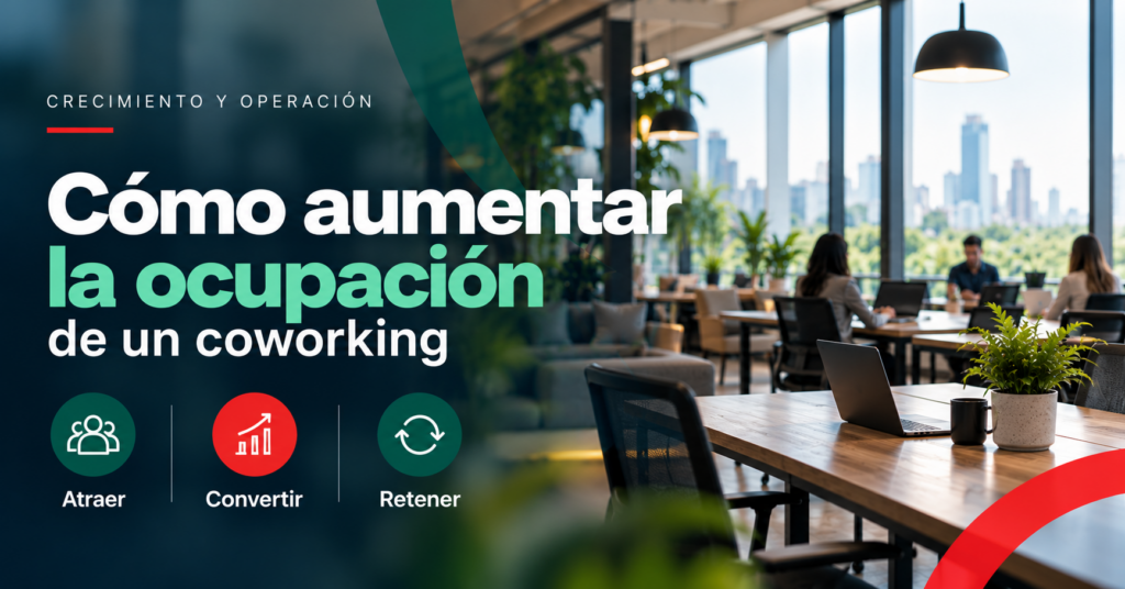 Cómo aumentar la ocupación de un coworking